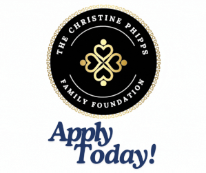 Black and gold circular logo of The Christine Phipps Family Foundation with a gold heart and person icon in the center. Below the logo, bold blue text reads 'Apply Today!'